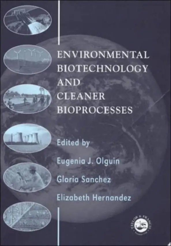 Environmental Biotechnology and Cleaner Bioprocesses