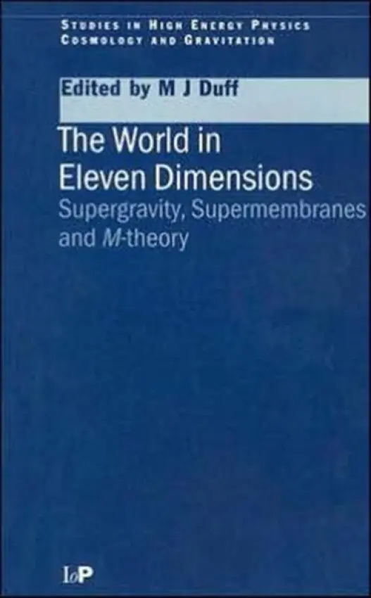 World in Eleven Dimensions - Duff, M.J