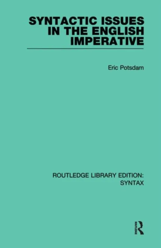 Syntactic Issues in the English Imperative - Potsdam, Eric