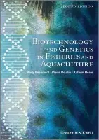 Biotechnology and Genetics in Fisheries and Aquaculture - Beaumont, Andy (University of Bangor) a Boudry, Pierre (IFREMER) a Hoare, Kathryn (University of Bangor)