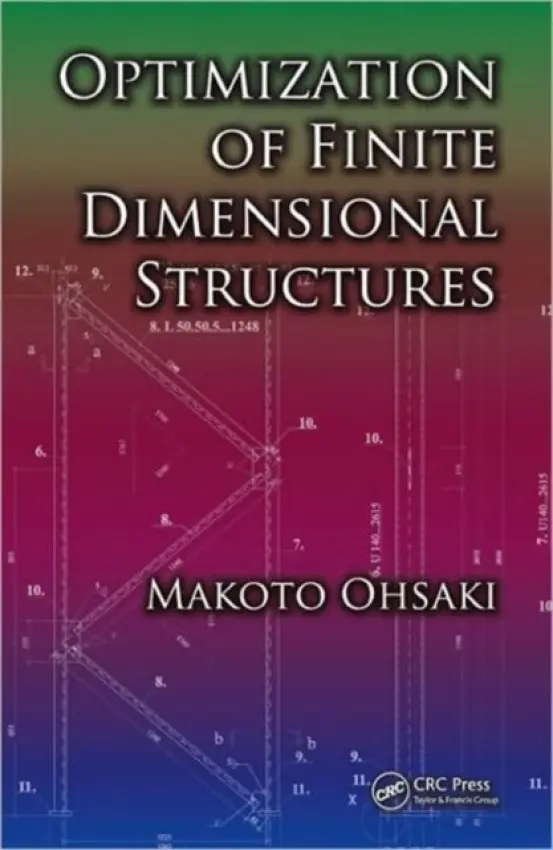 Optimization of Finite Dimensional Structures - Ohsaki, Makoto