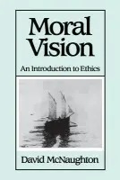 Moral Vision - McNaughton, David (Florida State University)