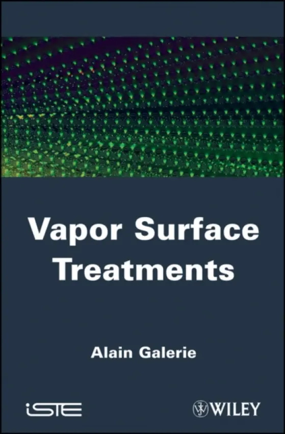 Vapor Surface Treatments - Galerie, Alain (Grenoble INP, France)