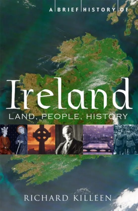 A Brief History of Ireland - Richard Killeen