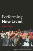 Performing New Lives