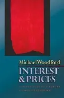 Interest and Prices (Foundations of a Theory of Monetary Policy) - Michael Woodford