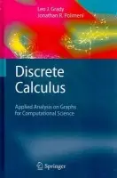 Discrete Calculus - Grady, Leo J. a Polimeni, Jonathan R.