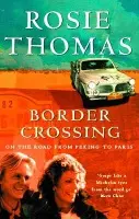 Border Crossing - Thomas, Rosie