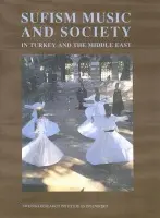 Sufism, Music and Society in Turkey and the Middle East - Hammarlund, Anders a Olsson, Tord a Ozdalga, Elisabeth