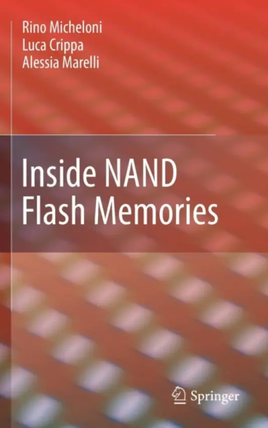 Inside NAND Flash Memories - Micheloni, Rino a Crippa, Luca a Marelli, Alessia