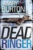 Dead Ringer - Burton, Mary