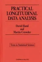 Practical Longitudinal Data Analysis - Hand, David J.