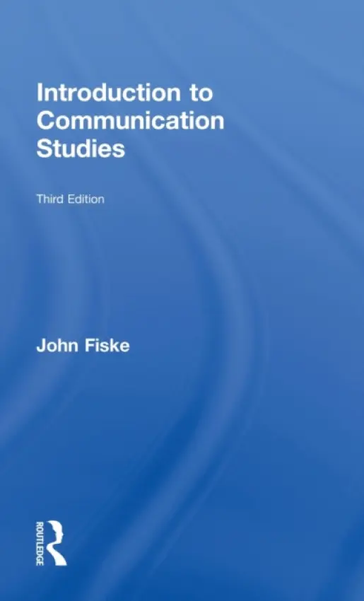Introduction to Communication Studies - Fiske, John