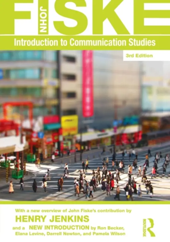 Introduction to Communication Studies - Fiske, John