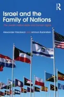 Israel and the Family of Nations - Yakobson, Alexander (Hebrew University of Jerusalem, Israel) a Rubinstein, Amnon