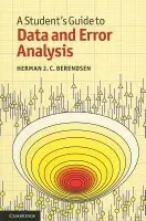Student's Guide to Data and Error Analysis - Berendsen, Herman J. C. (Rijksuniversiteit Groningen, The Netherlands)