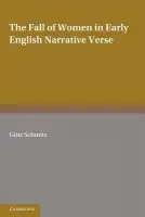 Fall of Women in Early English Narrative Verse - Schmitz, Gvtz
