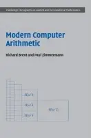 Modern Computer Arithmetic - Brent, Richard P. (Australian National University, Canberra) a Zimmermann, Paul
