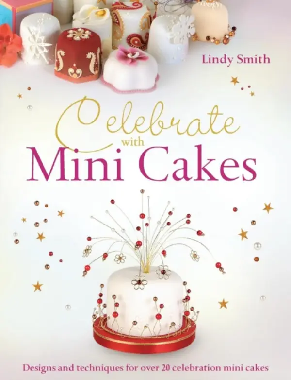 Celebrate with Minicakes - Smith, Lindy (Author)