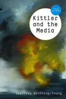 Kittler and the Media - Winthrop-Young, Geoffrey (University of British Columbia, Canada)