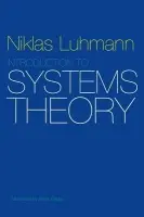 Introduction to Systems Theory - Luhmann, Niklas (Formerly at the University of Bielefeld, Germany)