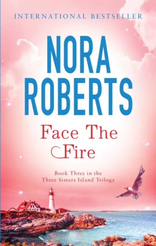 Face The Fire - Roberts, Nora