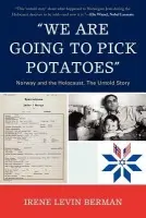'We Are Going to Pick Potatoes' - Berman, Irene Levin