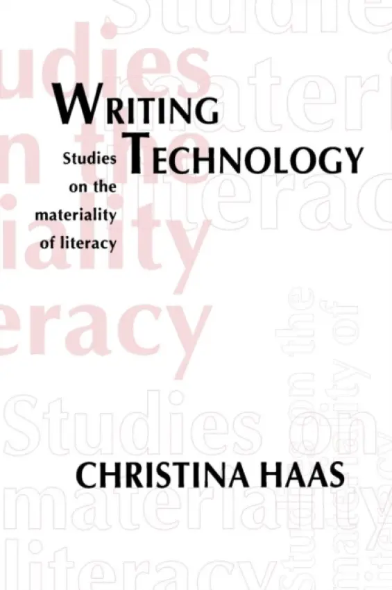 Writing Technology - Haas, Christina