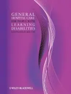 General Hospital Care for People with Learning Disabilities - Hannon, Lynn (East Lancashire PCT) a Clift, Julie (NHS East Lancashire Community Services/University of Cumbria)