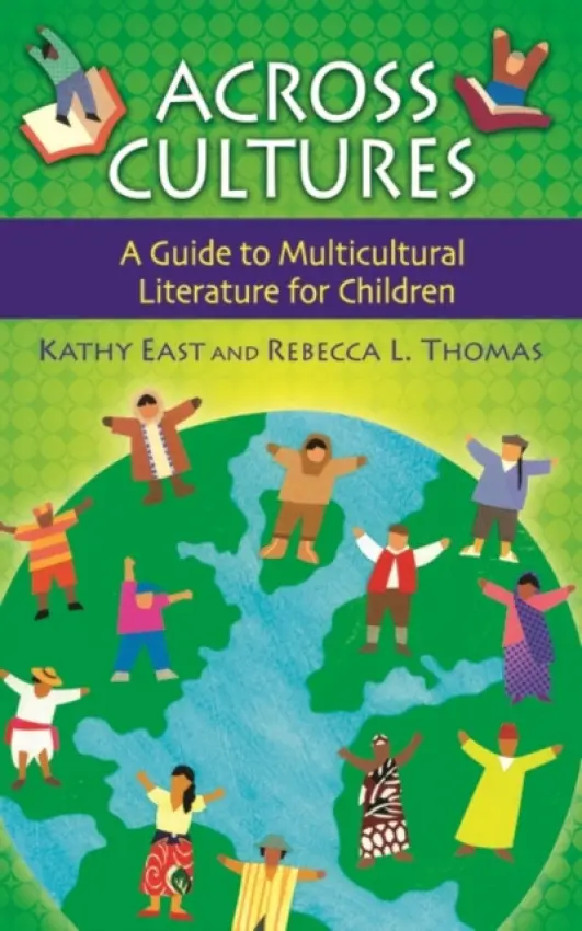 Across Cultures - East, Kathy A. a Thomas, Rebecca L.
