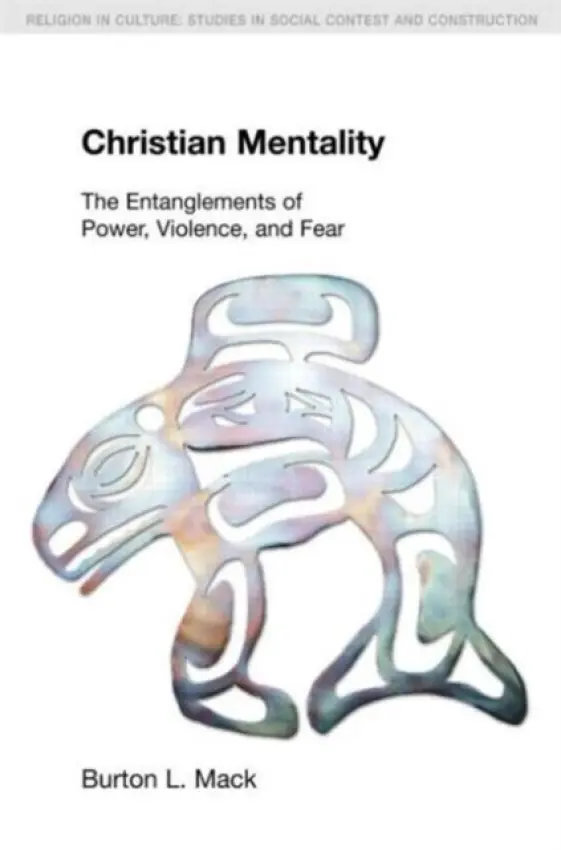 Christian Mentality - Mack, Burton L.