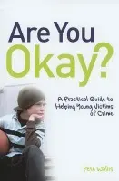 Are You Okay? - Wallis, Pete  a  Thalia a Wallis, Pete