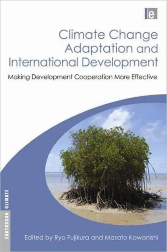 Climate Change Adaptation and International Development - Fujikura, Ryo a Kawanishi, Masato