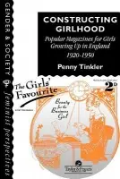 Constructing Girlhood - Tinkler, Penny