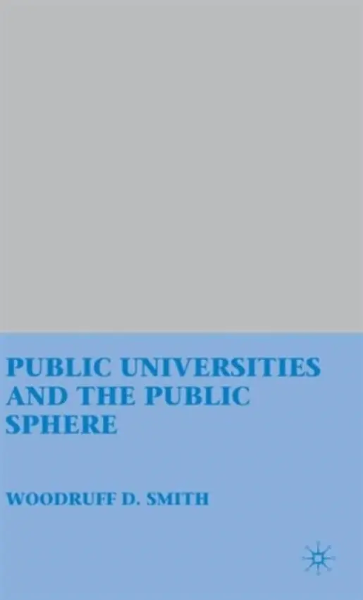 Public Universities and the Public Sphere - Smith, W.