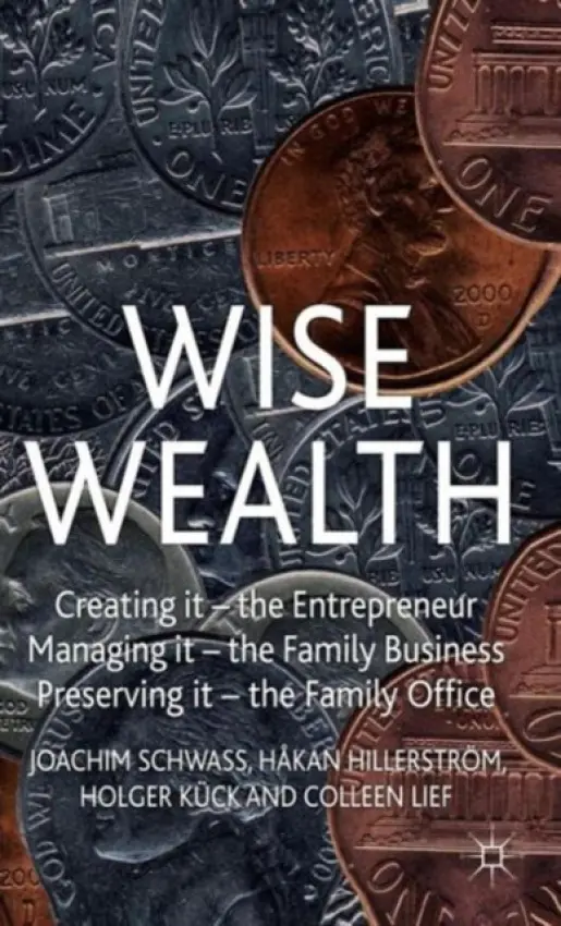 Wise Wealth - Schwass, J. a Hillerstrom, H. a Kuck, H. a Lief, C.