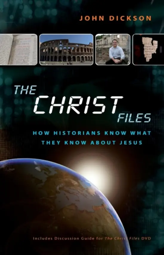 Christ Files - Dickson, John