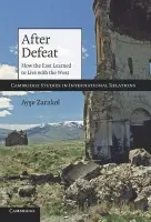 After Defeat - Zarakol, Ayse (Washington and Lee University, Virginia)