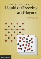 Statistical Physics of Liquids at Freezing and Beyond - Das, Shankar Prasad (Jawaharlal Nehru University)