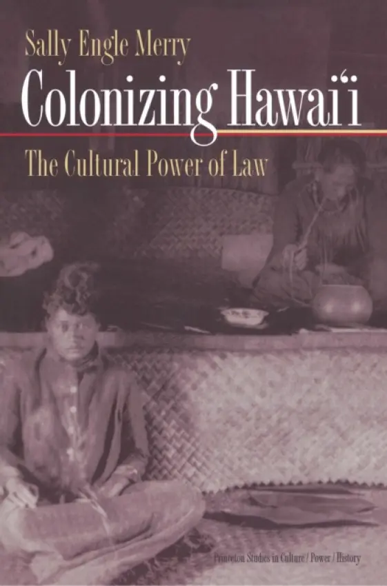 Colonizing Hawai'i - Merry, Sally Engle