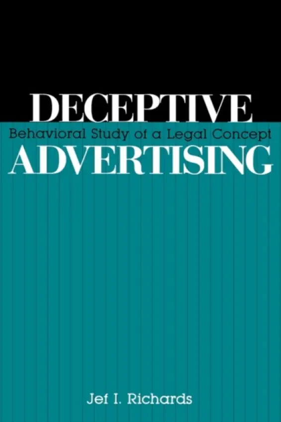 Deceptive Advertising - Richards, Jef