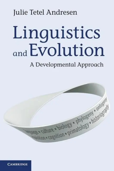 Linguistics and Evolution - Tetel Andresen, Julie (Duke University, North Carolina)