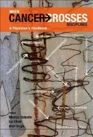 When Cancer Crosses Disciplines: A Physician's Handbook