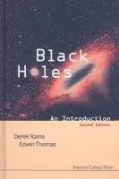 Black Holes: An Introduction (2nd Edition) - Raine, Derek J (Univ Of Leicester, Uk) a Thomas, Edwin (Univ Of Leicester, Uk)