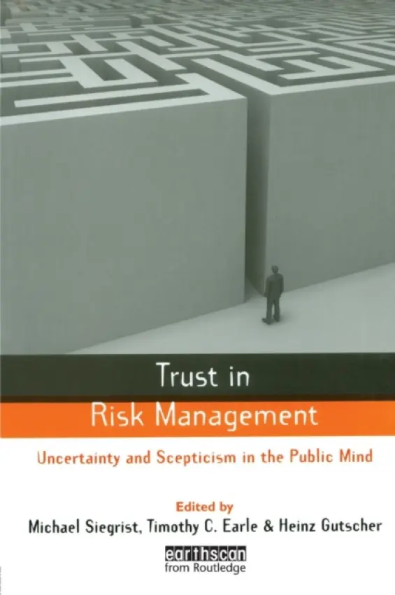Trust in Risk Management - Earle, Timothy C.