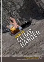 How to Climb Harder - Reeves, Mark