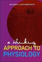 Thinking Approach To Physiology, A - Sabir, Ian N (Univ Of Cambridge, Uk) a Usher-smith, Juliet A (Univ Of Cambridge, Uk)