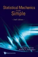 Statistical Mechanics Made Simple (2nd Edition) - Mattis, Daniel C (Univ Of Utah, Usa) a Swendsen, Robert H (Carnegie Mellon Univ, Usa)