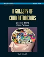 Gallery Of Chua Attractors, A (With Dvd-rom) - Bilotta, Eleonora (Univ Della Calabria, Italy) a Pantano, Pietro (Univ Della Calabria, Italy)
