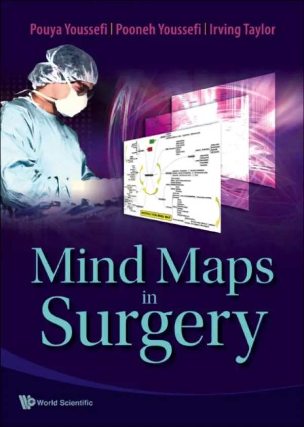 Mind Maps In Surgery - Youssefi, Pouya (Univ College London, Uk) a Youssefi, Pooneh (Univ College London, Uk) a Taylor, Irving (Univ College London, Uk)